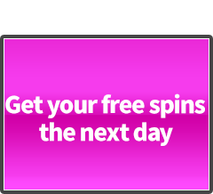 Get your free spins the next day